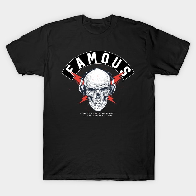 famous T-Shirt by janvimar